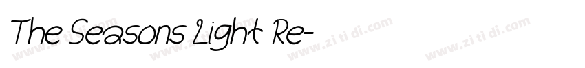 The Seasons Light Re字体转换 The Seasons Light Re字体转换